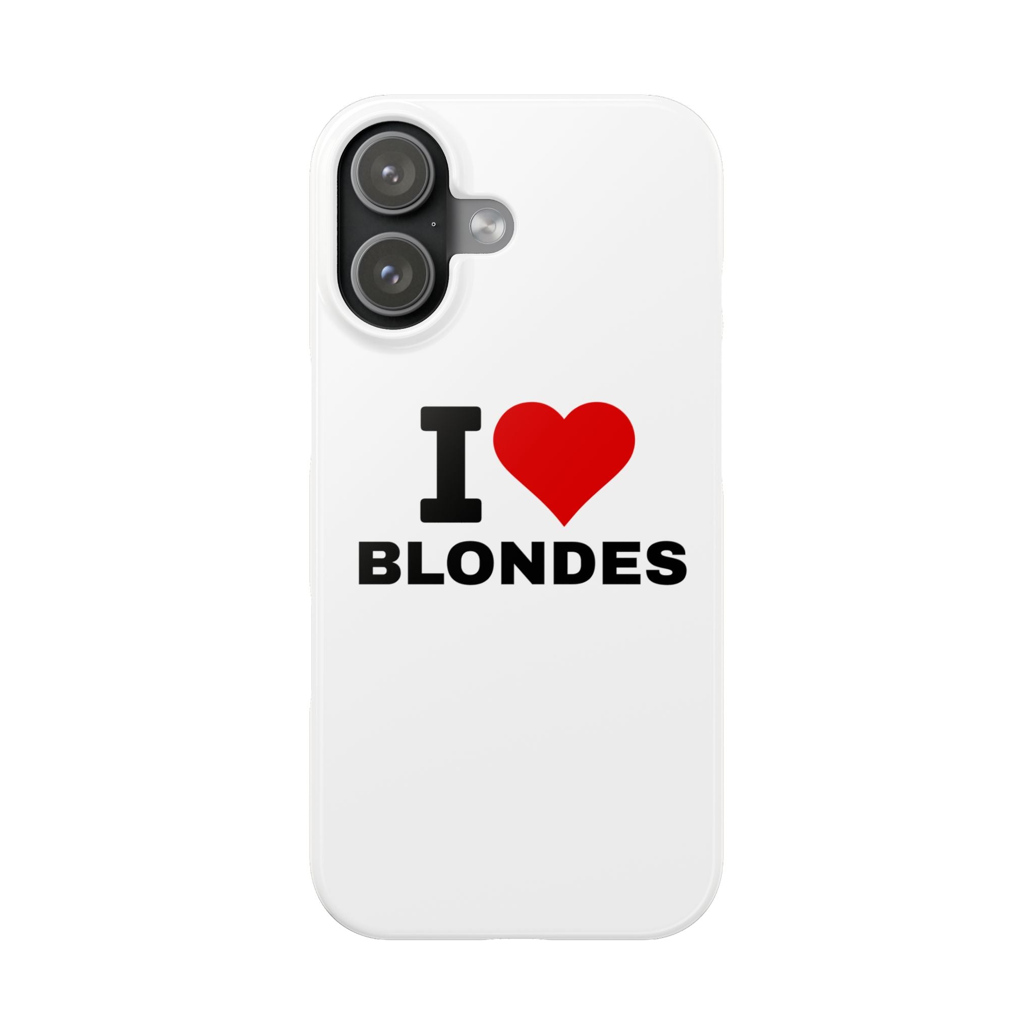 "I Love Blondes" iPhone Case