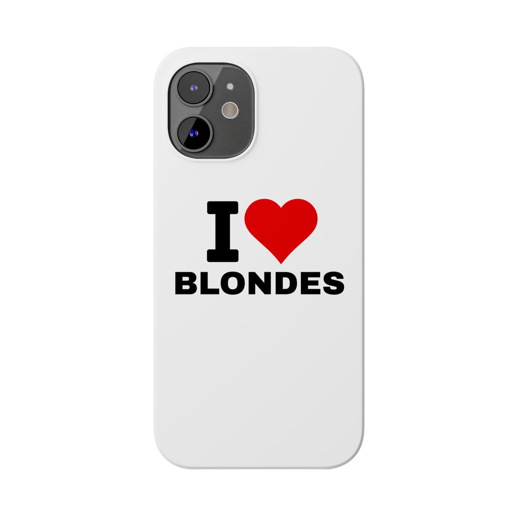"I Love Blondes" iPhone Case