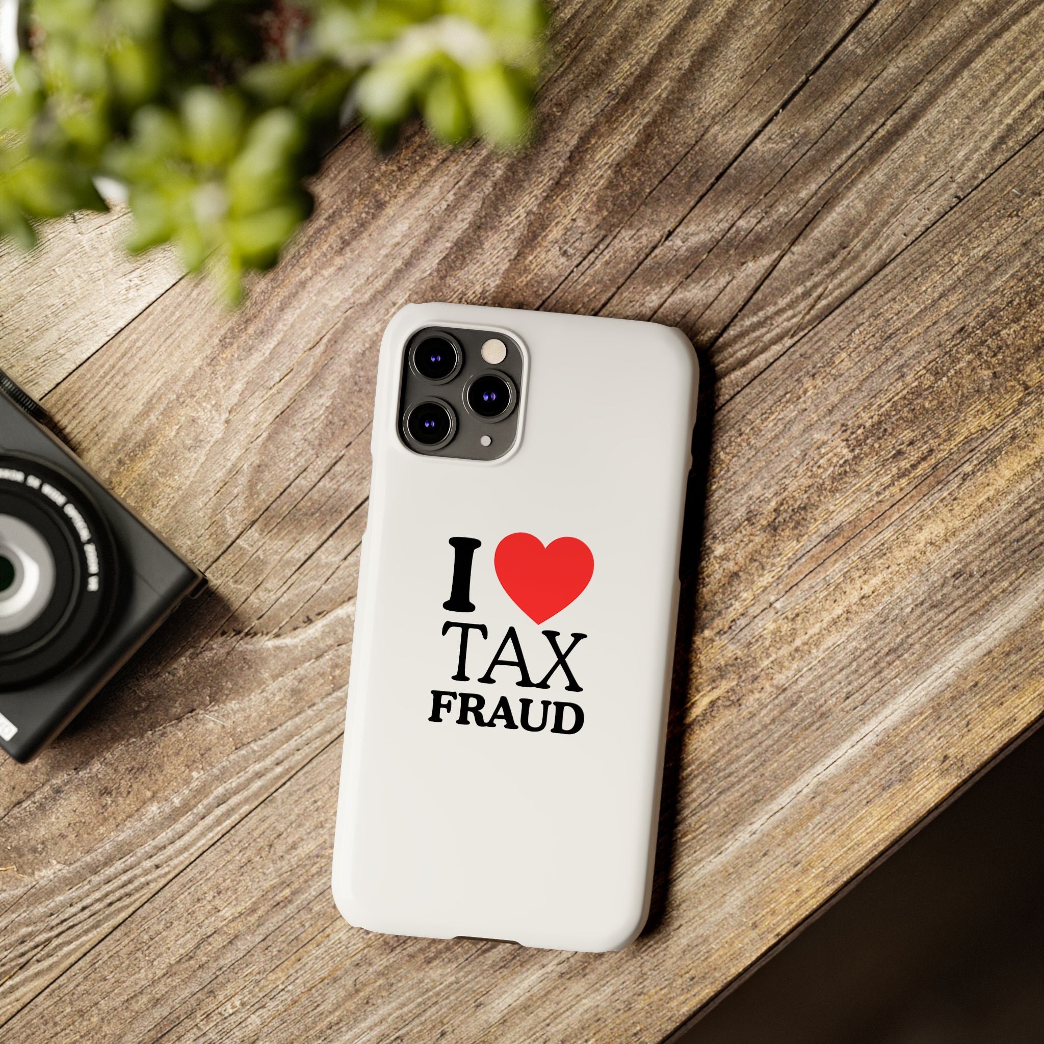"I Love Tax Fraud" iPhone Case