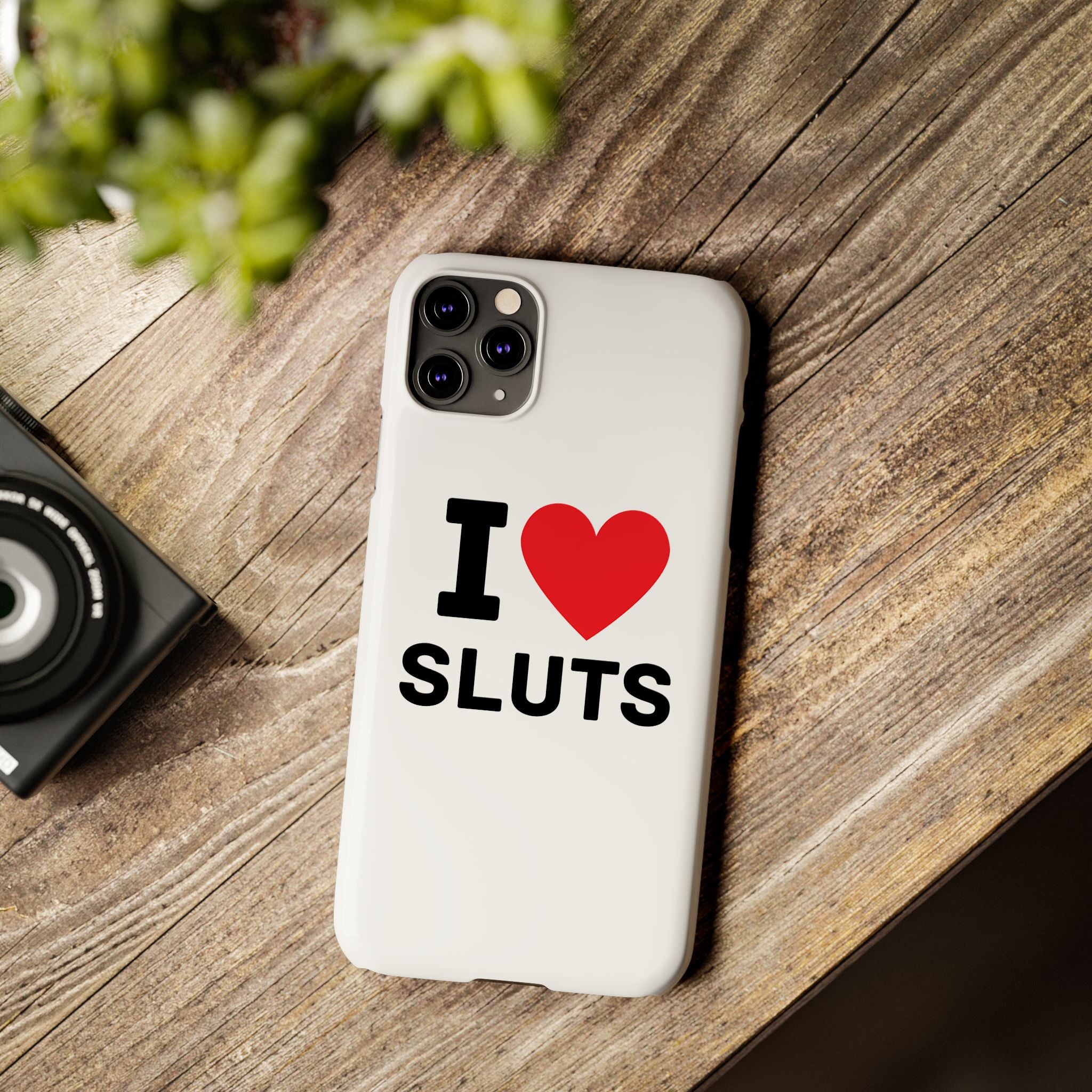 "I Love Sluts" iPhone Case