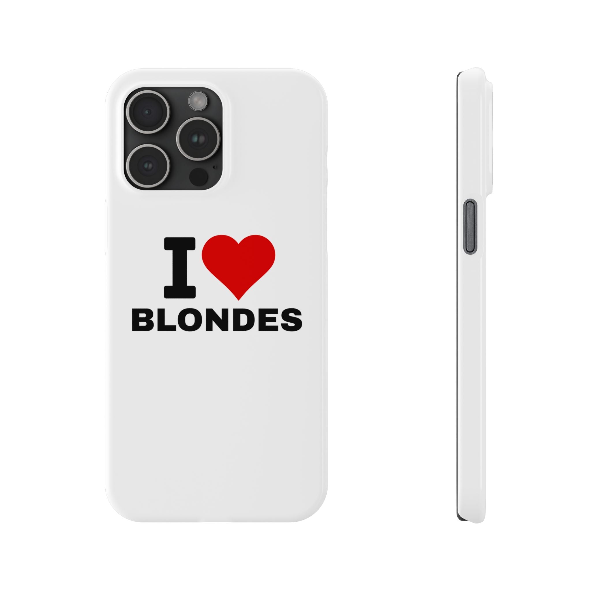 "I Love Blondes" iPhone Case