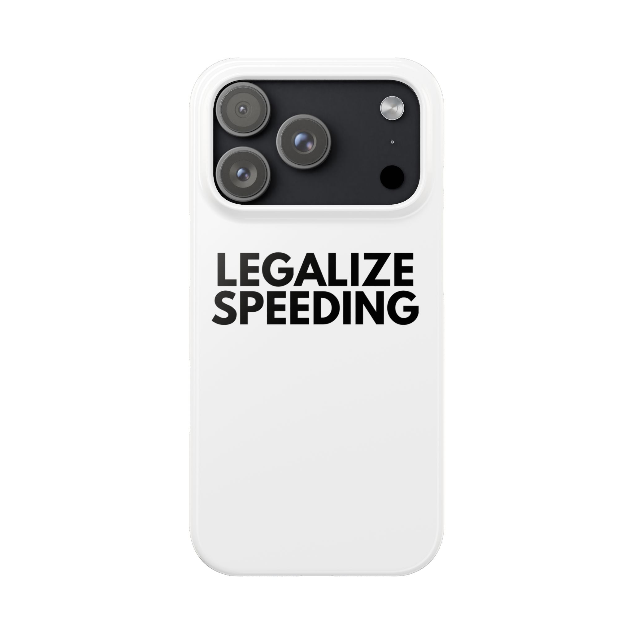 "Legalize Speeding" iPhone Case