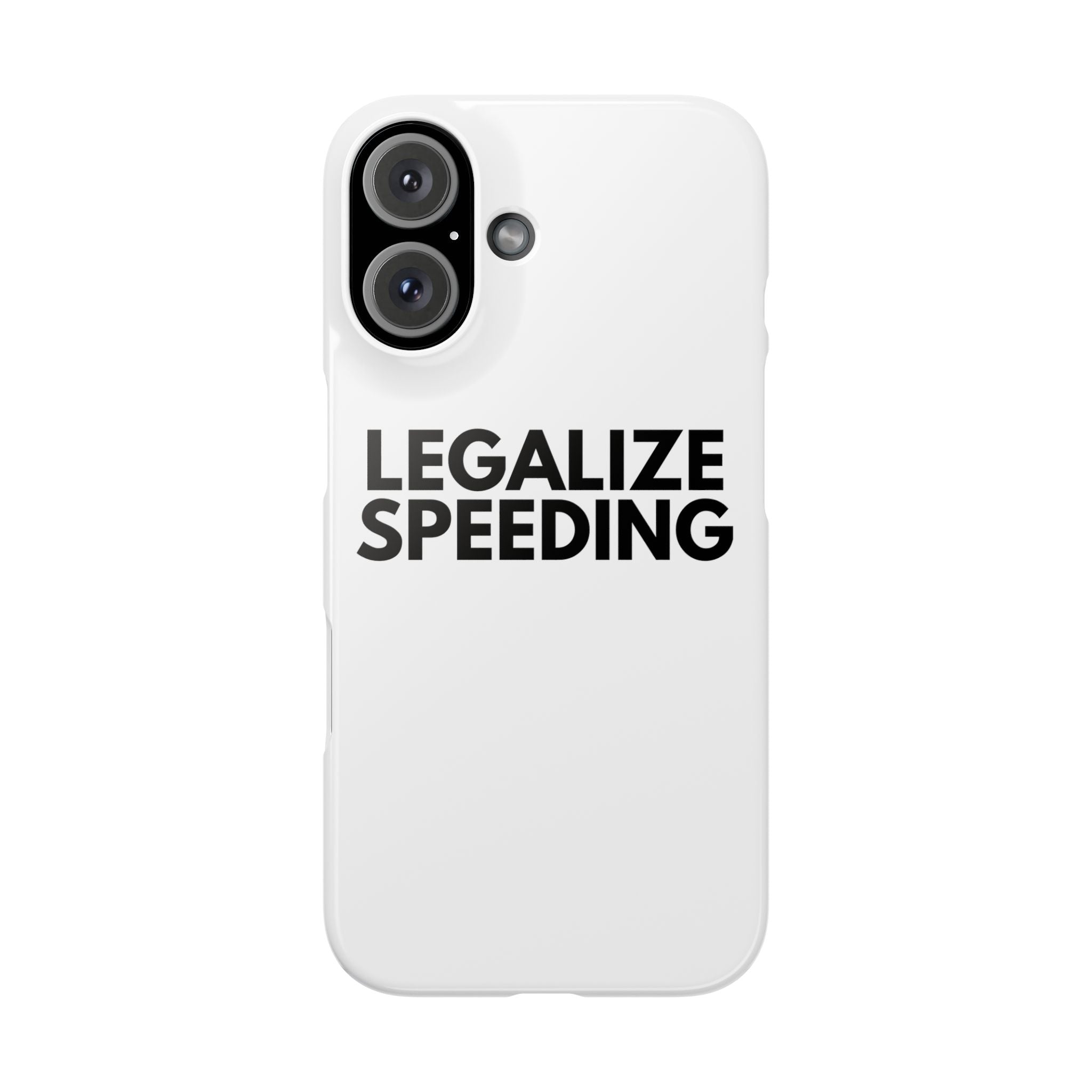 "Legalize Speeding" iPhone Case
