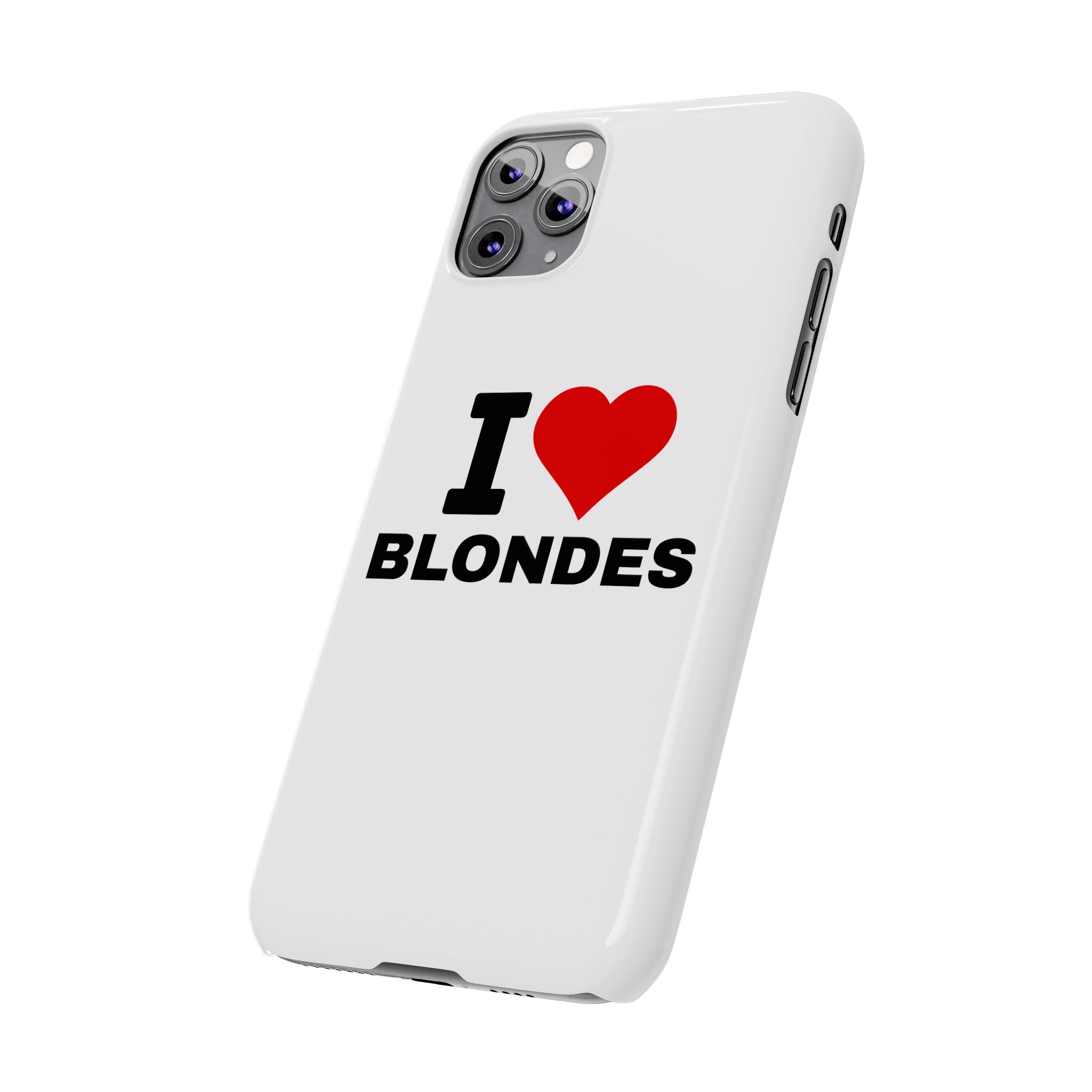 "I Love Blondes" iPhone Case