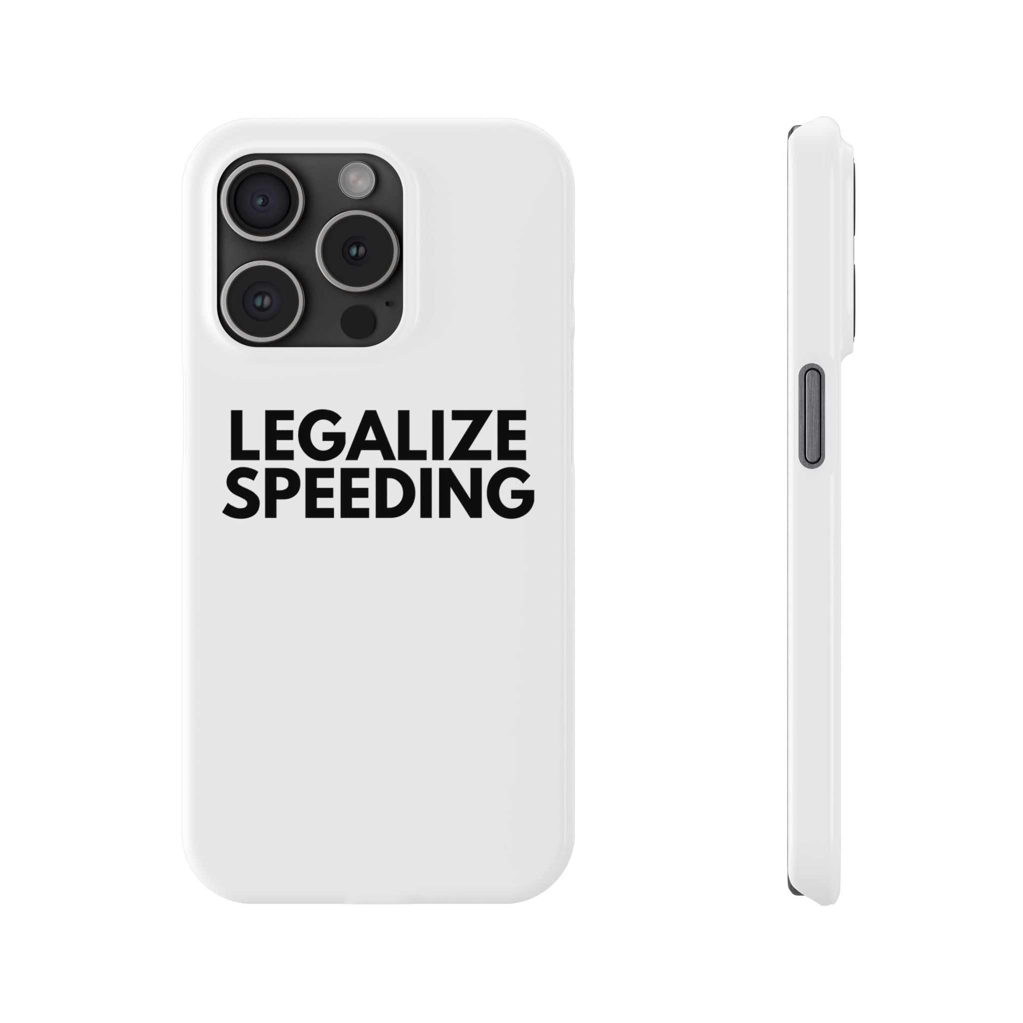 "Legalize Speeding" iPhone Case