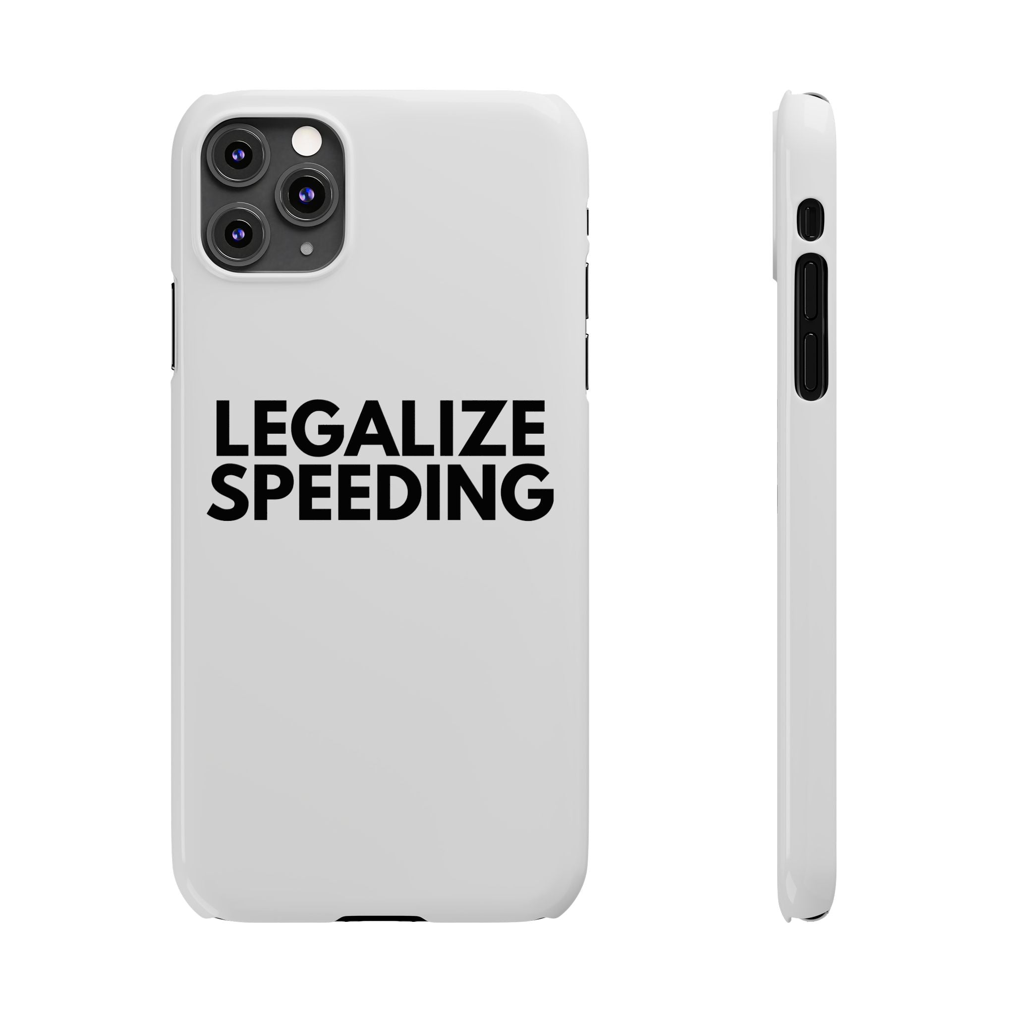 "Legalize Speeding" iPhone Case