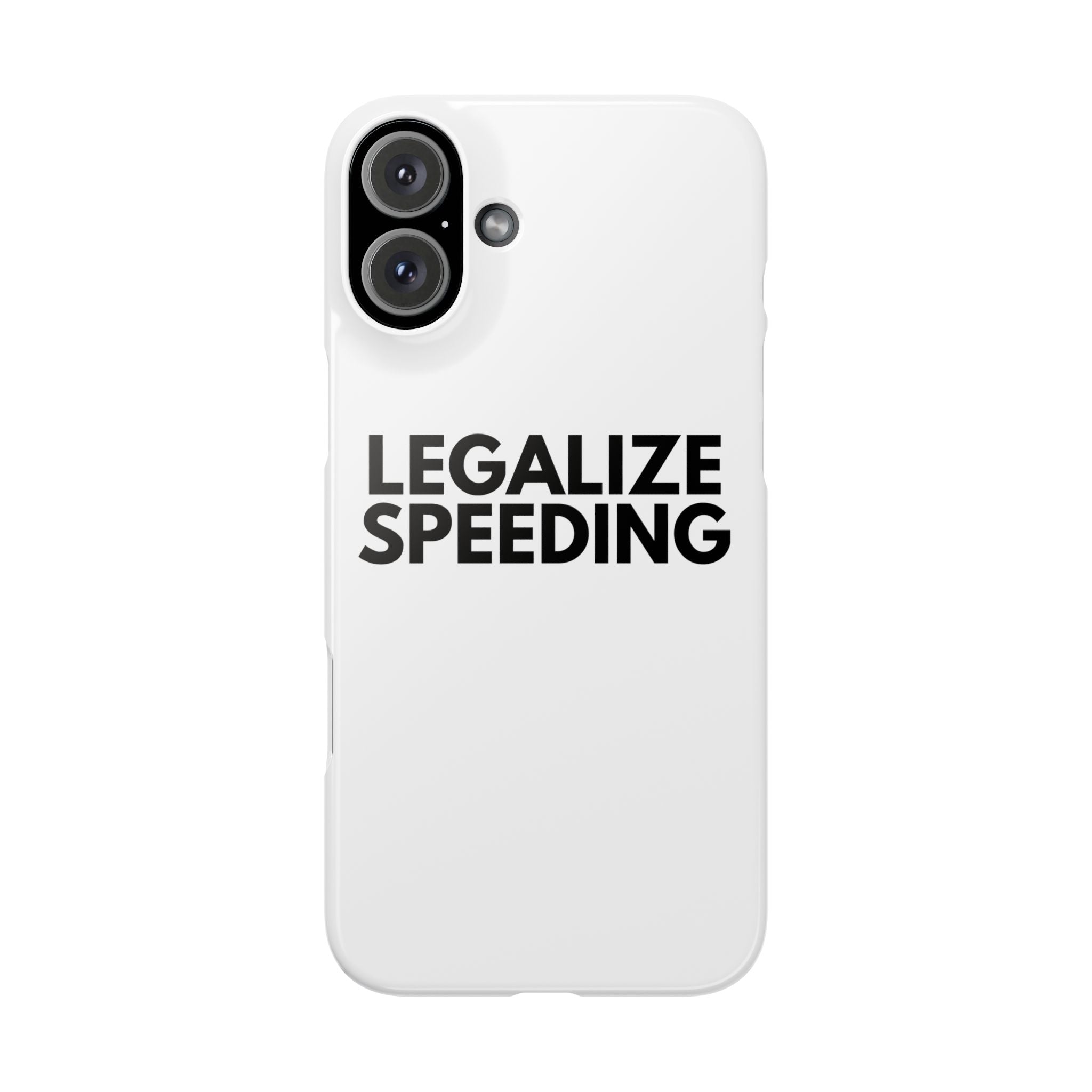 "Legalize Speeding" iPhone Case