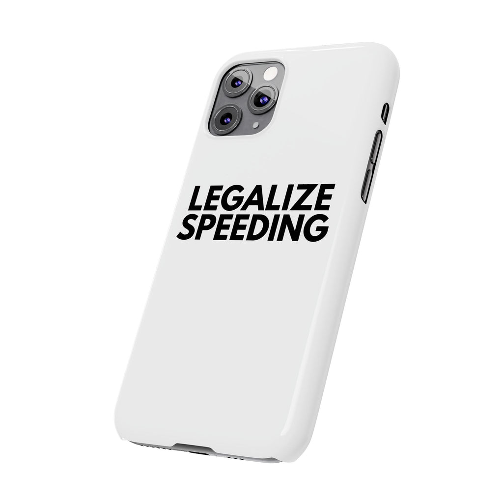 "Legalize Speeding" iPhone Case