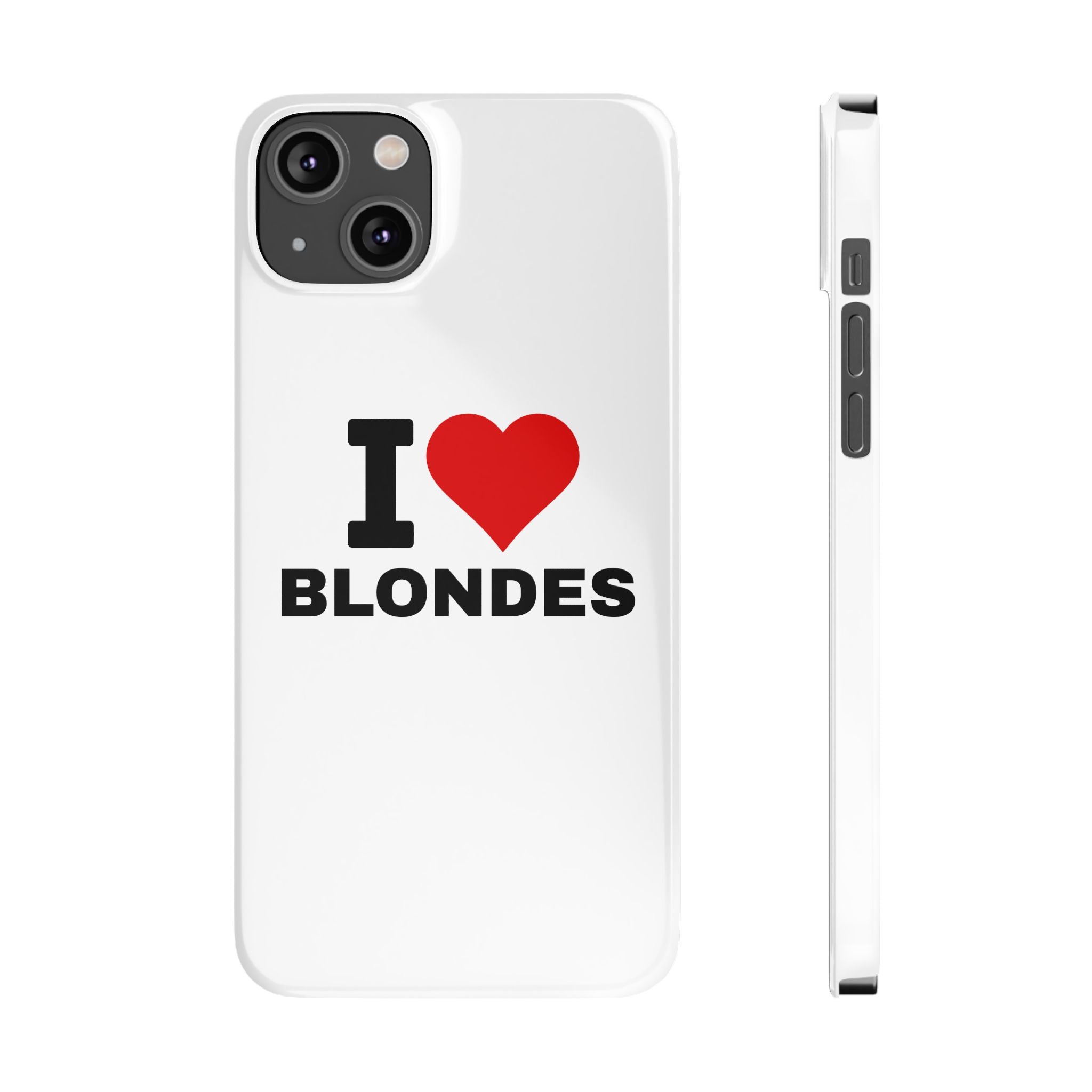 "I Love Blondes" iPhone Case