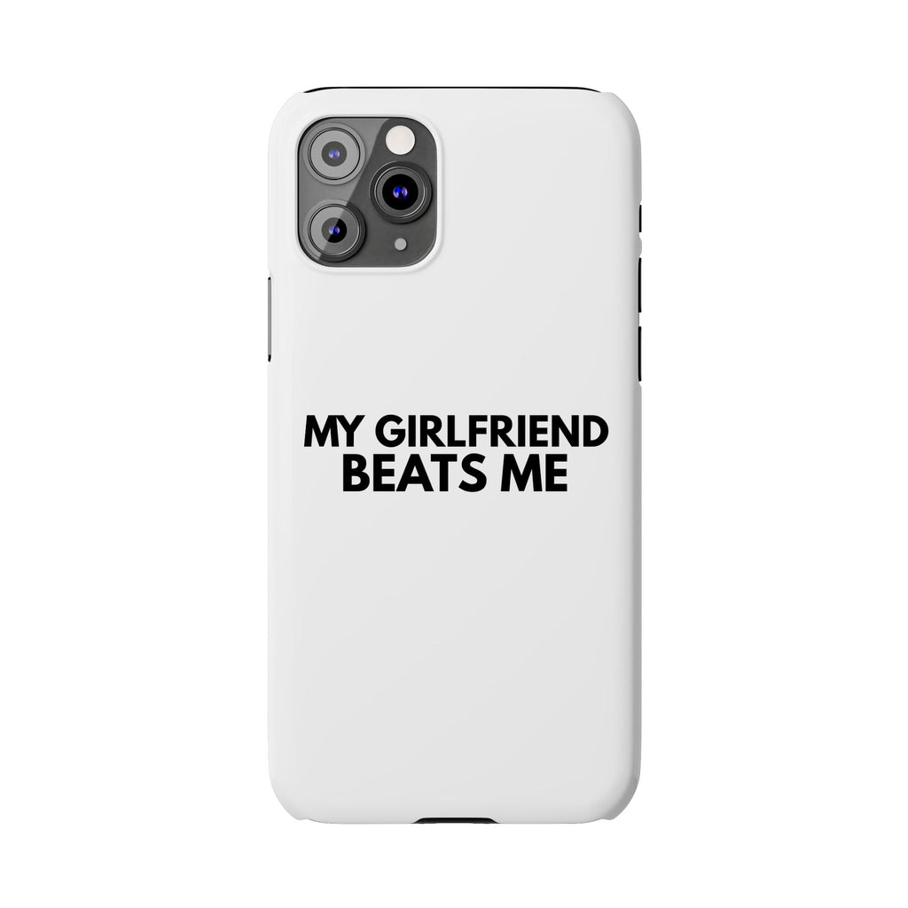 "My Girlfriend Beats Me" iPhone Case