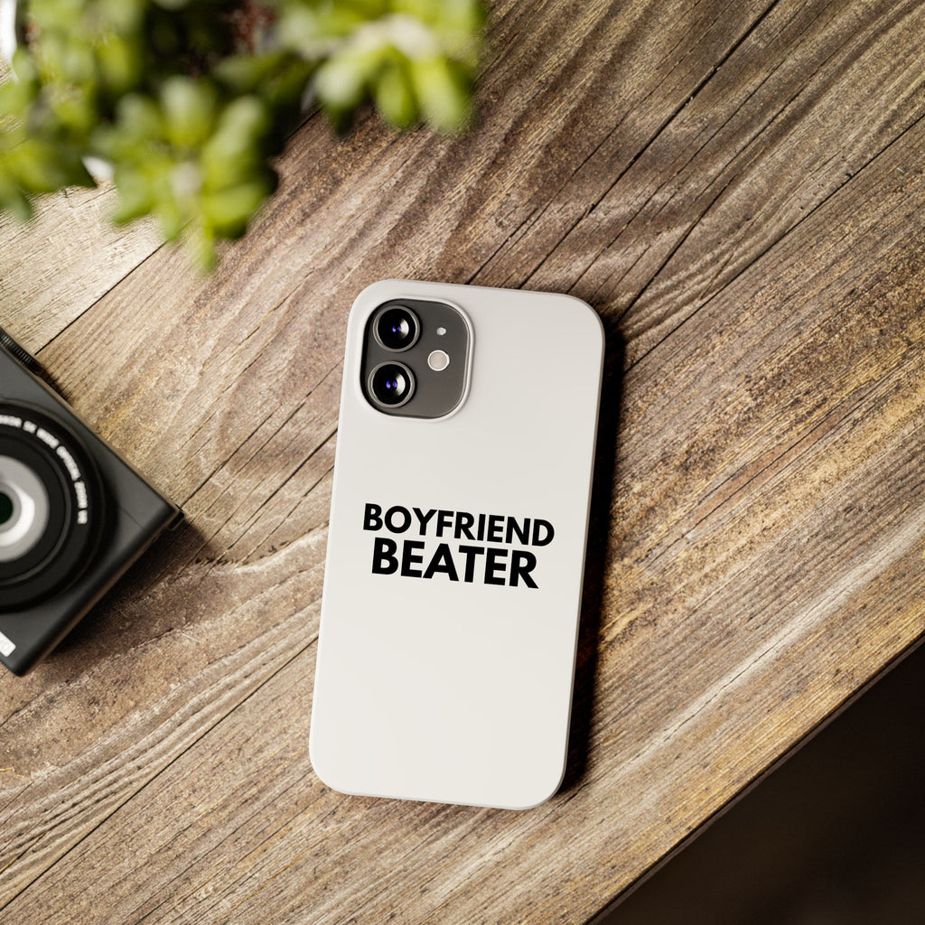 "Boyfriend Beater" iPhone Case