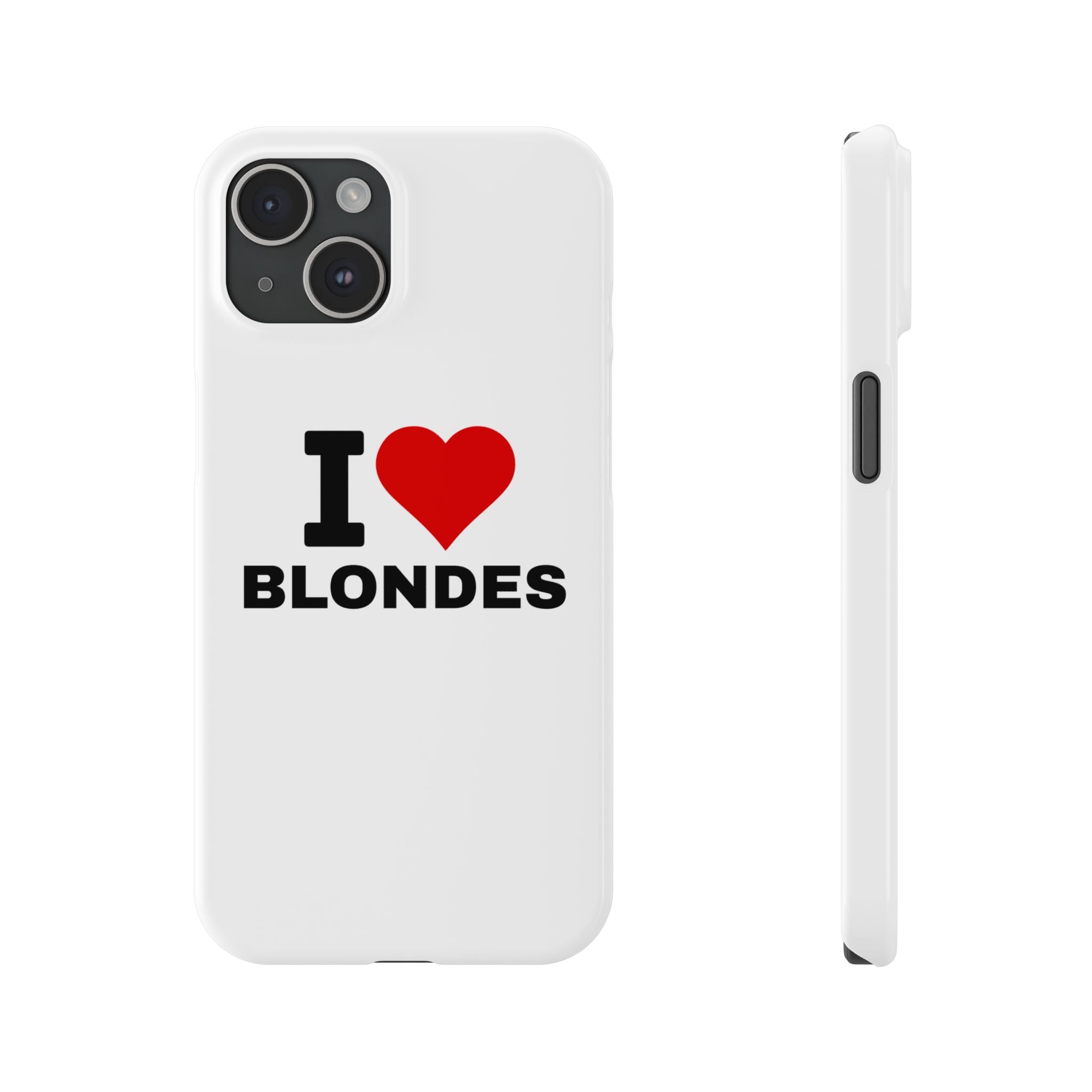 "I Love Blondes" iPhone Case