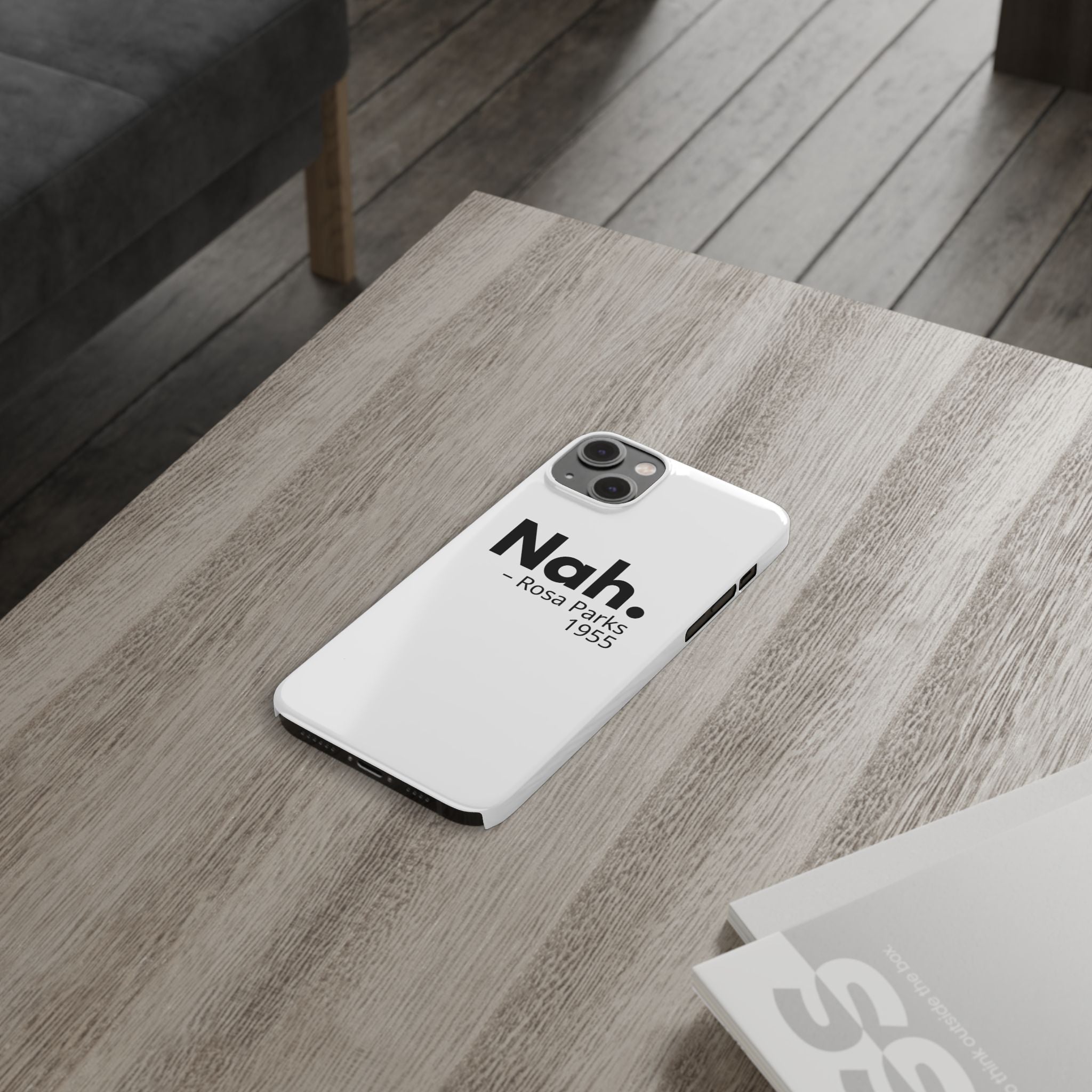 "Nah. - Rosa Parks" iPhone Case