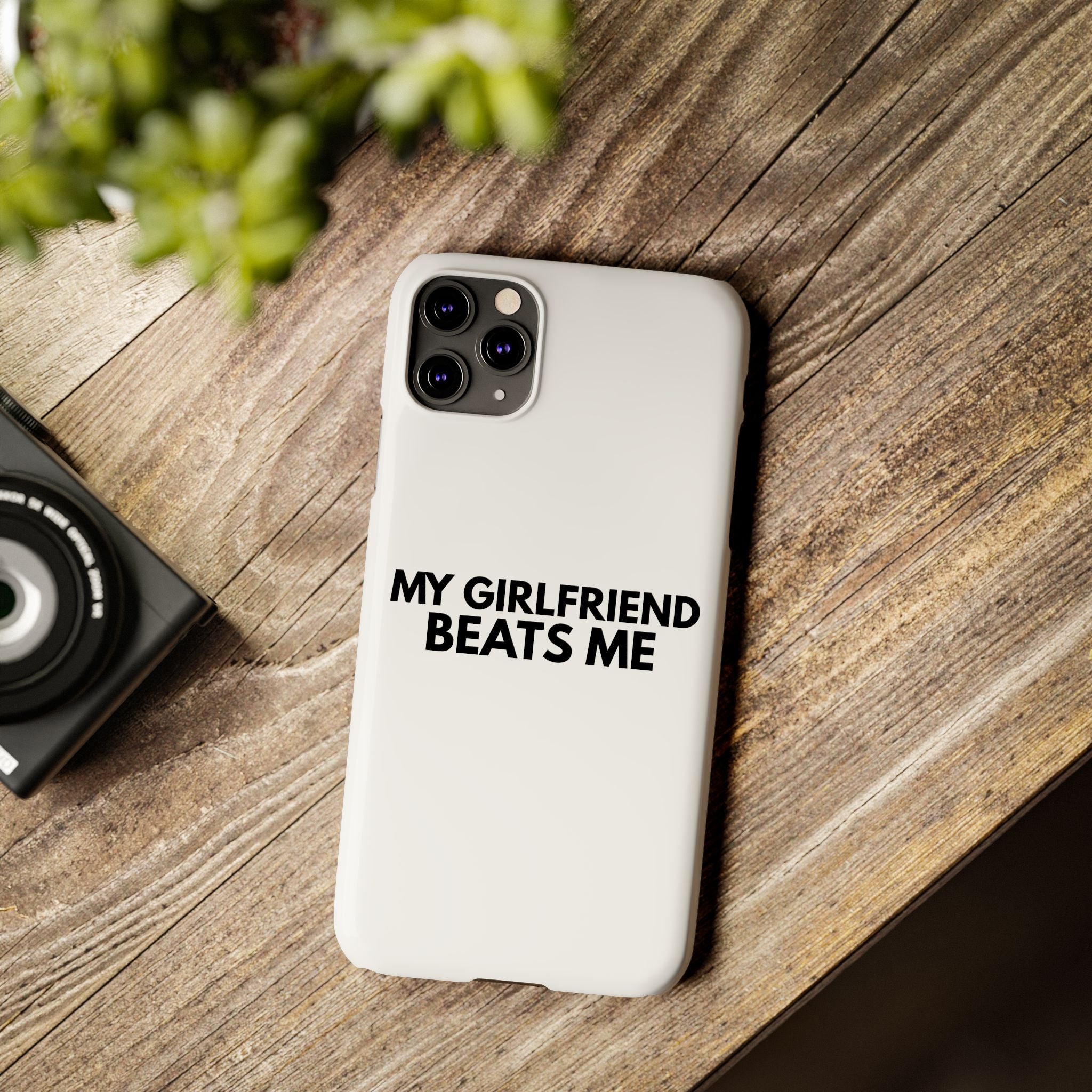 "My Girlfriend Beats Me" iPhone Case